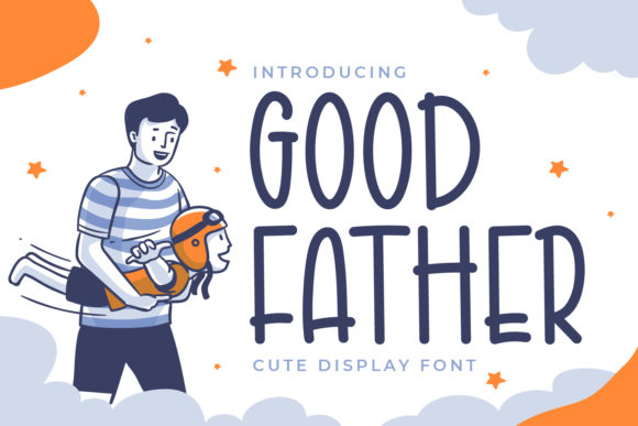 Good Father Font Review and Download Guide