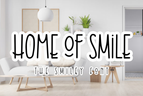 Home of Smile: The Font That Brings Your Brand to Life